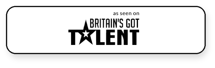 As seen on Britain's Got Talent